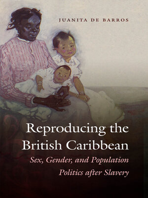 cover image of Reproducing the British Caribbean